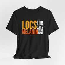 Load image into Gallery viewer, LOCS FOR DAYS MELANIN THAT SLAYS Unisex Shirt — Heather Collection