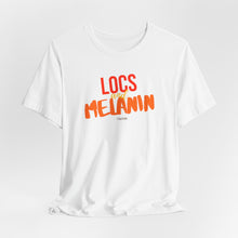 Load image into Gallery viewer, LOCS and MELANIN Unisex T-Shirt