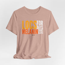 Load image into Gallery viewer, LOCS FOR DAYS MELANIN THAT SLAYS Unisex Shirt — Heather Collection