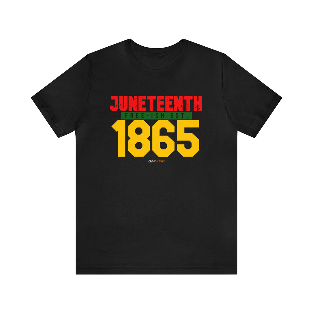 JUNETEENTH 1865 Unisex T-Shirt