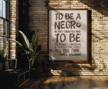 Load image into Gallery viewer, James Baldwin Quote Art Poster: Afrocentric Home Decor