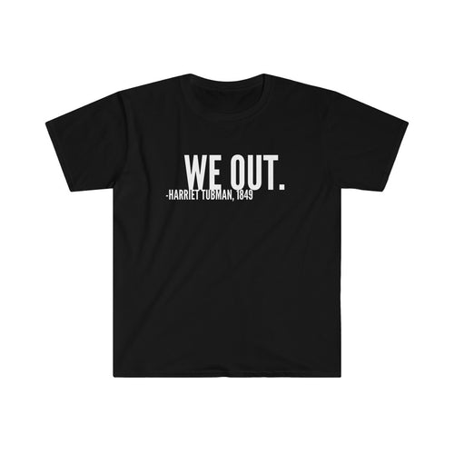 WE OUT Unisex T-Shirt