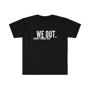 WE OUT Unisex T-Shirt