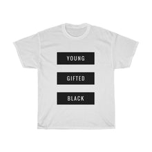 Load image into Gallery viewer, YOUNG GIFTED BLACK Unisex T-Shirt