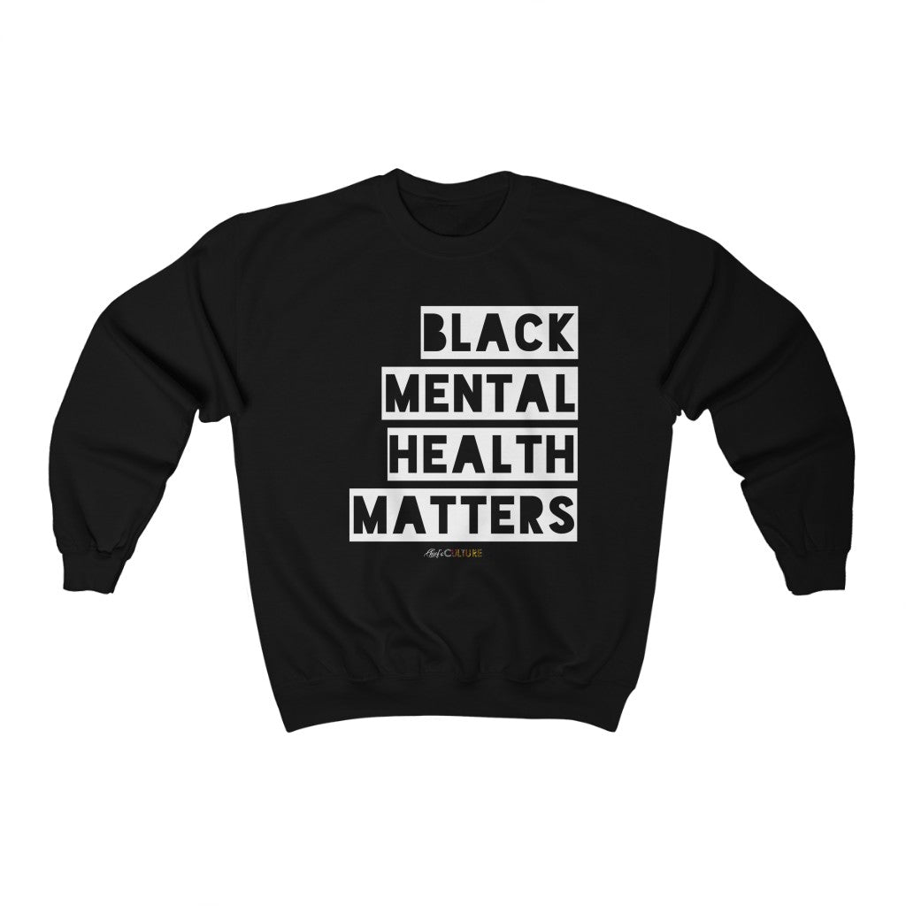 BLACK MENTAL HEALTH MATTERS Unisex Crewneck Sweatshirt