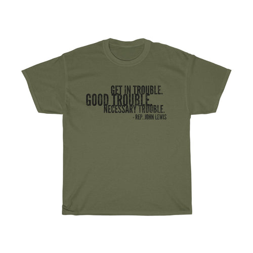 GET IN TROUBLE Unisex T-Shirt