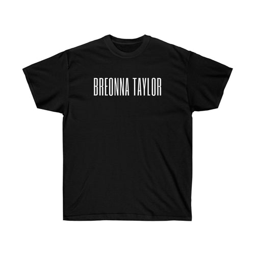 BREONNA TAYLOR Unisex T-SHIRT