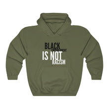 Load image into Gallery viewer, BLACK EMPOWERMENT IS NOT RACISM Unisex  Hoodie