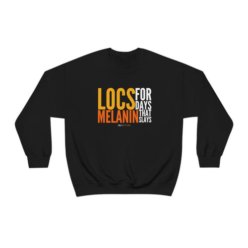 LOCS FOR DAYS Unisex Crewneck Sweatshirt