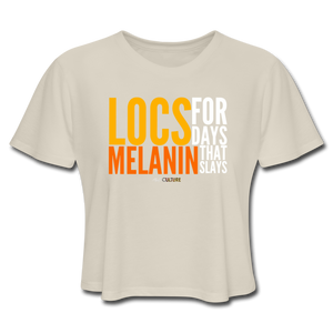 LOCS FOR DAYS AND MELANIN THAT SLAYS Women's Cropped T-Shirt - dust